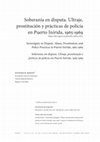 Research paper thumbnail of Soberanía en disputa. Ultraje, prostitución y prácticas de policía en Puerto Inírida, 1965-1969