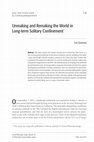 Research paper thumbnail of Unmaking and Remaking the World in Long-Term Solitary Confinement