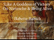 Research paper thumbnail of 'Like A Goddess of Victory' On Nietzsche & Being Alive