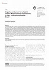 Research paper thumbnail of Imperial parliament for a hybrid empire: Representative experiments in early 20th-century Russian Empire