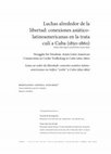 Research paper thumbnail of Luchas alrededor de la libertad: conexiones asiático-latinoamericanas en la trata culí a Cuba (1850-1860)