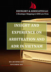 Research paper thumbnail of INSIGHT AND EXPERIENCE ON ARBITRATION AND ADR IN VIETNAM DZUNGSRT & ASSOCIATES LLC A Boutique Shipping & ADR Law Firm