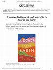 Research paper thumbnail of "A Nuanced Critique of Soft Power in 'A Door in the Earth'." Review of "A Door in the Earth" by Amy Waldman. Christian Science Monitor. 17 Sept. 2019.