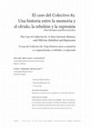 Research paper thumbnail of El caso del Colectivo 82. Una historia entre la memoria y el olvido, la rebelión y la represión