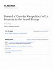 Research paper thumbnail of Toward a "Care-ful Geopolitics" of La Frontera in the Era of Trump