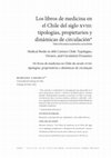 Research paper thumbnail of Los libros de medicina en el Chile del siglo XVIII: tipologías, propietarios y dinámicas de circulación