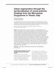 Research paper thumbnail of Urban regeneration through the territorialisation of social policies: Findings from the Microareas Programme in Trieste, Italy