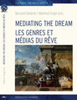 Research paper thumbnail of Mediating the Dream / Les genres et médias du rêve: Préface