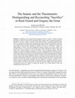 Research paper thumbnail of The Satanic and the Theomimetic: Distinguishing and Reconciling ‘Sacrifice’ in René Girard and Gregory the Great