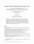 Research paper thumbnail of Debate: What is Personhood in the Age of A.I.? [with David J. Gunkel]