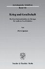 Research paper thumbnail of Krieg und Gesellschaft. Die Konstitutionsfunktion des Krieges für moderne Gesellschaften