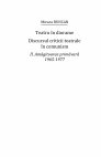 Research paper thumbnail of Teatru în diorame Discursul criticii teatrale în comunism. Amagitoarea primavara 1965-1977