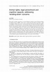 Research paper thumbnail of Animal rights, legal personhood and cognitive capacity: addressing 'levelling-down' concerns