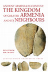 Research paper thumbnail of Ancient Armenia in Context: The Kingdom of Greater Armenia and Its Neighbours, "Electrum", vol. 28, 2021.