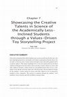 Research paper thumbnail of Showcasing the Creative Talents in Science of the Academically Less-Inclined Students through a Values-Driven Toy Storytelling Project