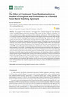 Research paper thumbnail of The Effect of Continued Team Randomization on Student's Perception and Performance in a Blended Team-Based Teaching Approach