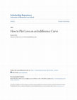 Research paper thumbnail of How to Plot Love on an Indifference Curve (Review of: PARTNERS TO PARENTS: THE SECOND REVOLUTION IN FAMILY LAW, by June Carbone)