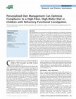 Research paper thumbnail of Personalized Diet Management Can Optimize Compliance to a High-Fiber, High-Water Diet in Children with Refractory Functional Constipation