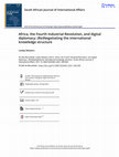 Research paper thumbnail of Africa, the Fourth Industrial Revolution, and digital diplomacy: (Re)Negotiating the international knowledge structure