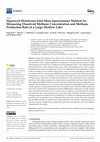 Research paper thumbnail of Improved Membrane Inlet Mass Spectrometer Method for Measuring Dissolved Methane Concentration and Methane Production Rate in a Large Shallow Lake