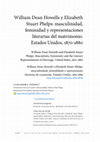 Research paper thumbnail of William Dean Howells y Elizabeth Stuart Phelps: masculinidad, feminidad y representaciones literarias del matrimonio. Estados Unidos, 1870-1880