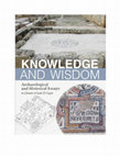 Research paper thumbnail of Knowledge and Wisdom Archaeological and Historical Essays in Honour of Leah Di Segni Edited by Giovanni C. Bottini, L. Daniel Chrupcała, Joseph Patrich