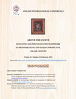 Research paper thumbnail of ‘’His bones shall flourish like an herb”: The wooden coffin of the Holy King Stefan Uroš III Dečanski, Online International Conference "ABOVE THE CURVE BYZANTINE AND POST-BYZANTINE WOODWORK IN MEDITERRANEAN AND BALKAN PERSPECTIVE, 11th-16th CENTURY Friday 18- Sunday 20 February 2022 - PROGRAM