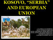 Research paper thumbnail of KOSOVO, "SERBIA" AND EUROPEAN UNION