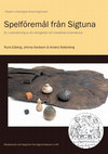 Research paper thumbnail of Spelföremål från Sigtuna. En undersökning av ett vikingatida och medeltida fyndmaterial