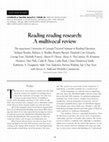 Research paper thumbnail of Reading Reading Research: A Multivocal Review