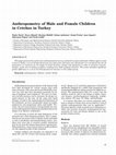 Research paper thumbnail of Anthropometry of male and female children in Crèches in Turkey