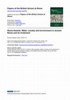 Research paper thumbnail of Rome Awards: Water, society and environment in ancient Rome and its hinterland