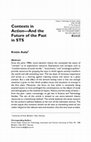 Research paper thumbnail of Contexts in Action—And the Future of the Past in STS