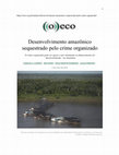 Research paper thumbnail of Clement et al 2022 Desenvolvimento amazonico sequestrado pelo crime organizado OECO