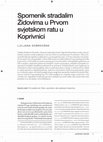 Research paper thumbnail of Spomenik stradalim Židovima u Prvom svjetskom ratu u Koprivnici