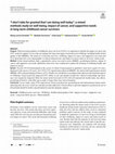 Research paper thumbnail of “I don’t take for granted that I am doing well today”: a mixed methods study on well-being, impact of cancer, and supportive needs in long-term childhood cancer survivors