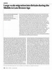 Research paper thumbnail of Large-scale migration into Britain during the Middle to Late Bronze Age