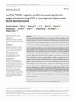 Research paper thumbnail of LncRNA PWAR6 regulates proliferation and migration by epigenetically silencing YAP1 in tumorigenesis of pancreatic ductal adenocarcinoma