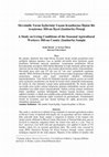 Research paper thumbnail of A Study on Living Conditions of the Seasonal Agricultural Workers: Hilvan County (Şanlıurfa) Sample