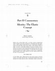 Research paper thumbnail of Part II commentary-identity: The elastic concept