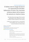 Research paper thumbnail of El debate entre la imagen de horror y la representación del dolor. Reflexiones en torno a las creaciones artísticas dentro de los museos de memoria en América Latina