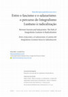 Research paper thumbnail of Entre o fascismo e o salazarismo: o percurso do Integralismo Lusitano à radicalização