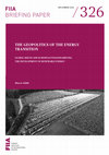 Research paper thumbnail of The geopolitics of the energy transition: Global issues and European policies driving the development of renewable energy