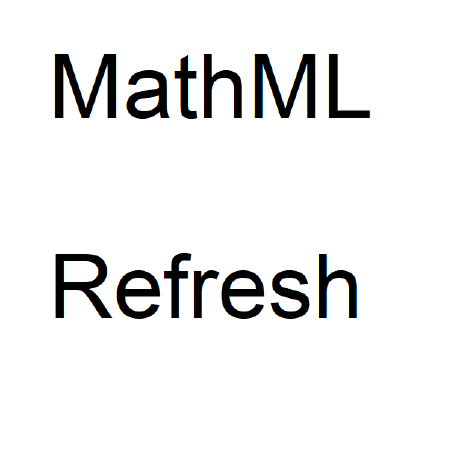 @mathml-refresh