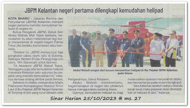 JBPM Kelantan negeri pertama dilengkapi kemudahan helipad - Keratan akhbar Sinar Harian 25 Oktober 2023