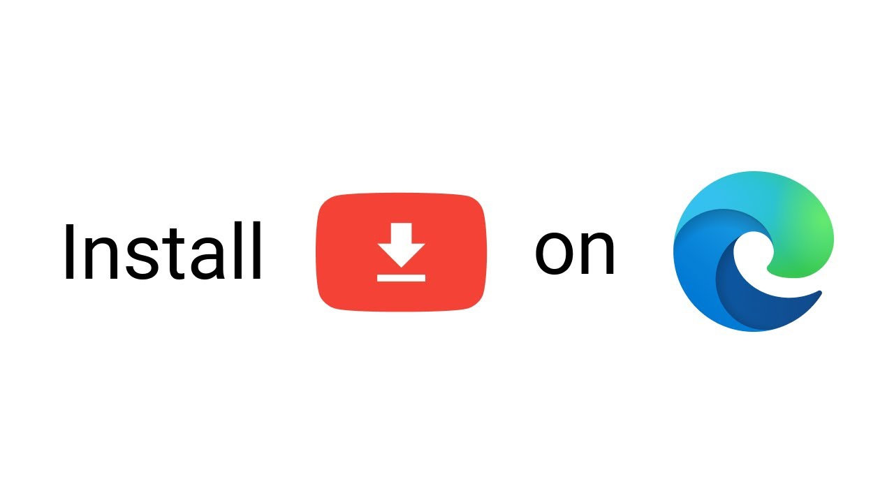 How to install YouTube Downloader on Microsoft Edge