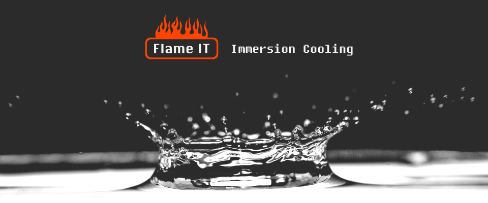 FlameIT - Immersion Cooling