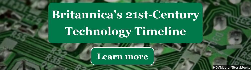 Britannica's 21st-Century Technology Timeline