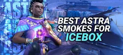 VALORANT Astra Smokes on Icebox - Best Smokes and Strategies