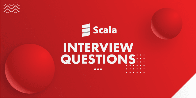 50 Best Scala Interview Questions And Answers in 2024